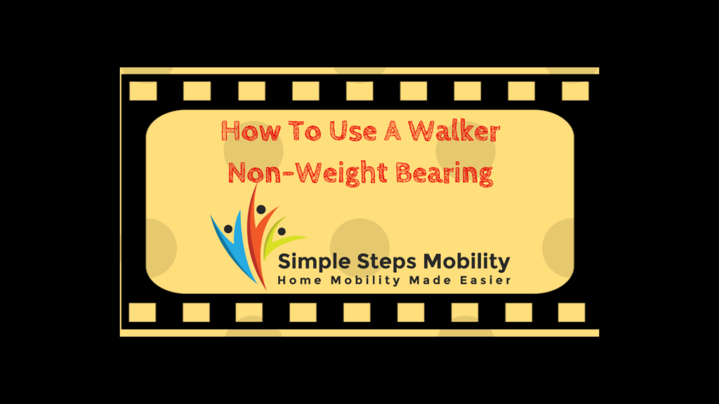 How To Use A Walker NonWeight Bearing
